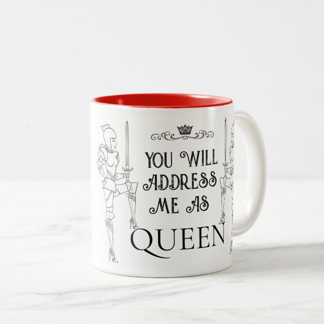 You Will Address Me As QUEEN Two-Tone Coffee Mug (Front Right)
