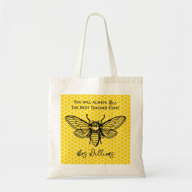 You will alway Bee the Best teacher ever fashion Tote Bag (Front)