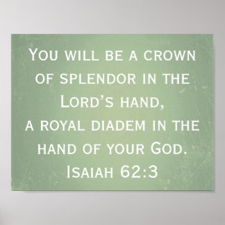 You Will Be A Crown Of Splendour In The Lord’s Han Poster