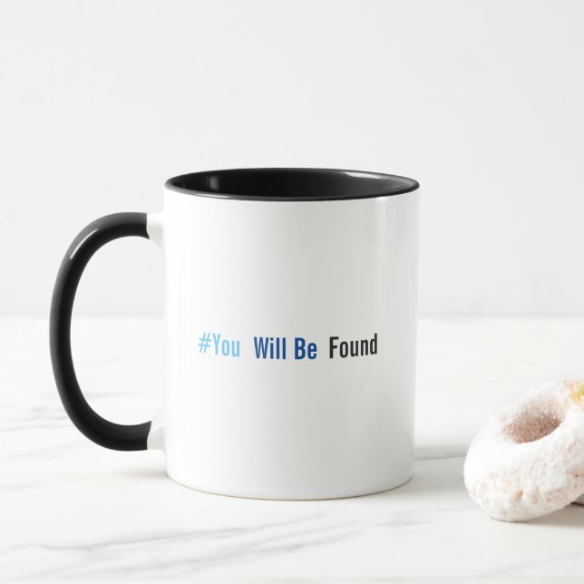 You Will Be Found Mug (With Donut)