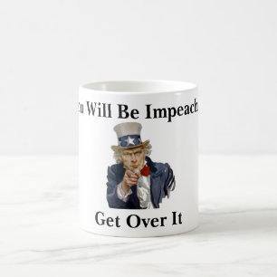You Will Be Impeached Mug