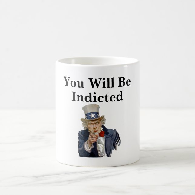 You Will Be Indicted Coffee Mug (Center)