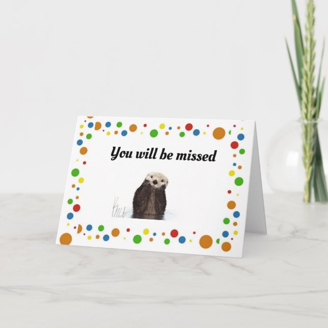 **YOU WILL BE MISSED** SAYING GOOD-BYE  CARD (Front)