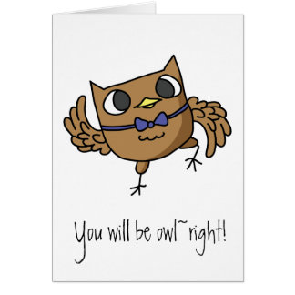 You will be Owl~right Owl Puns Card