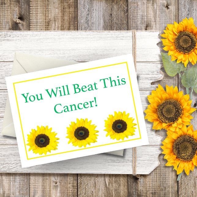 You Will Beat This Cancer! Sunflowers Card (Bloom with strength, embrace hope, and conquer the battle against cancer.)