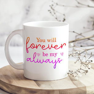 "You will forever be my always" Heart Shape Photo Coffee Mug
