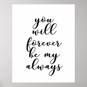 You will forever be my always poster
