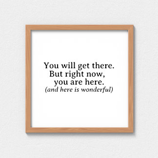 You Will Get There Simple Inspirational Quote Poster