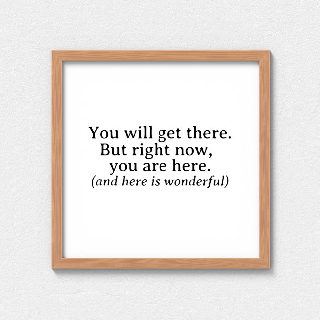 You Will Get There Simple Inspirational Quote Poster (Creator Uploaded)