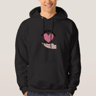You Will Get What You Give Hoodie