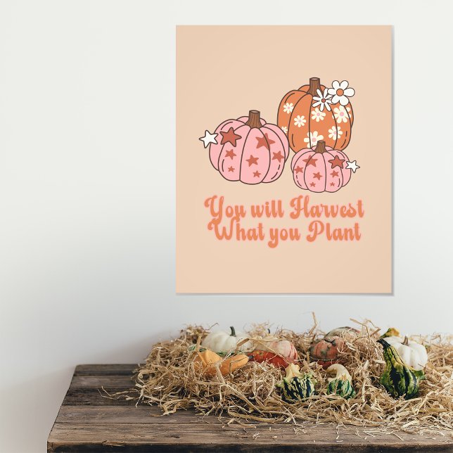You will Harvest what you Plant Thanksgiving Photo Print (Creator Uploaded)
