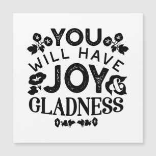 You Will Have Joy and Gladness Inspirational Quote
