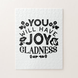 You Will Have Joy and Gladness Inspirational Quote Jigsaw Puzzle