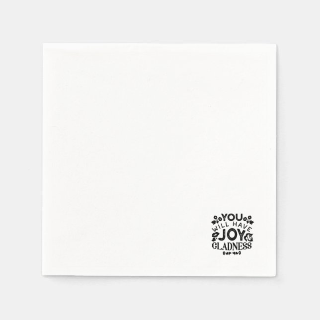You Will Have Joy and Gladness Inspirational Quote Napkin (Front)