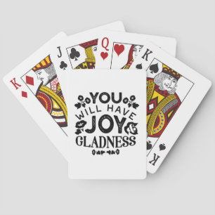You Will Have Joy and Gladness Inspirational Quote Playing Cards
