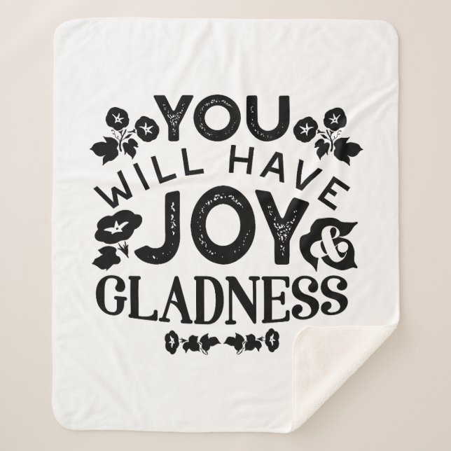 You Will Have Joy and Gladness Inspirational Quote Sherpa Blanket (Front)