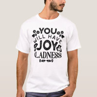 You Will Have Joy and Gladness Inspirational Quote
