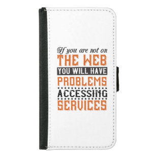You Will Have Problems Accessing Services Samsung Galaxy S5 Wallet Case