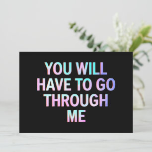 You Will Have To Go Through Me Funny LGBTQ Trans  Invitation