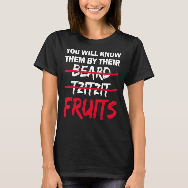 You Will Know Them By Their Beard Tzitzit Fruits T-Shirt (Front)