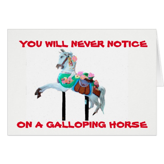 YOU WILL NEVER  NOTICE CAROUSEL GREETING CARD (Front Horizontal)