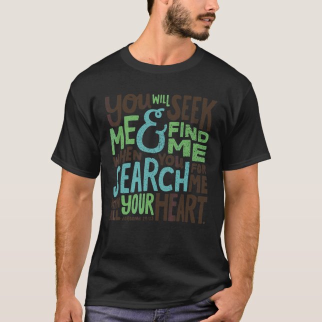 You Will Seek Me And Find Me Apparel T-Shirt (Front)