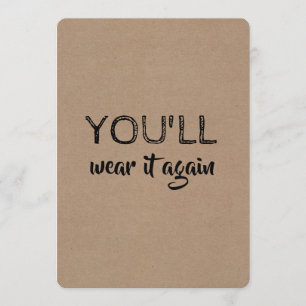 You Will Wear It Again Funny Bridesmaid Invitation
