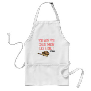 You wish you could throw like a girl! standard apron