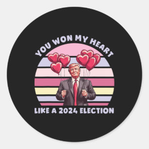 You Won My Heart Like A 2024 Election Funny Trump Classic Round Sticker