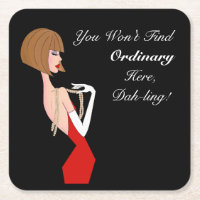 You Won't Find Ordinary Here, Dah-ling!