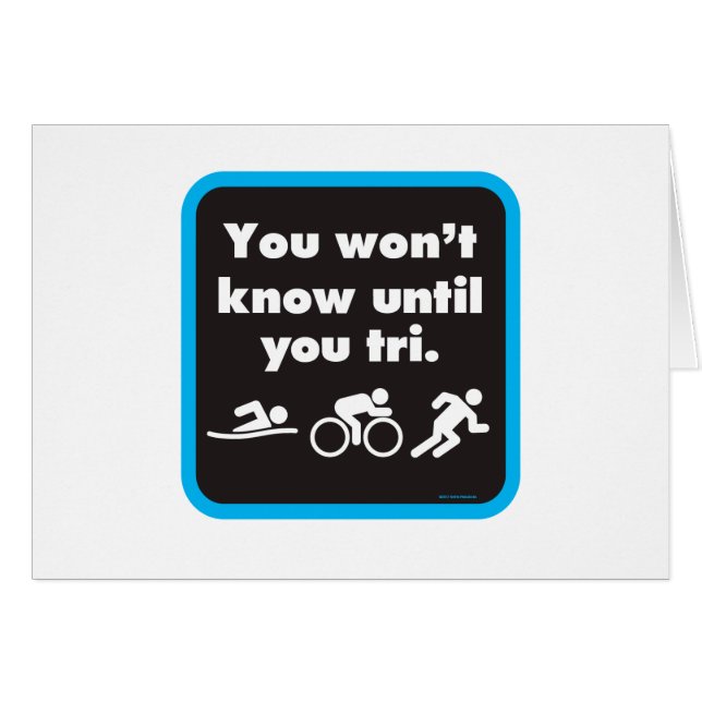 You Won't Know Until You Tri (Front Horizontal)