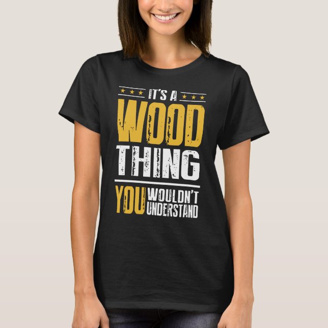 You Wouldnt Understand T-Shirt (Front)