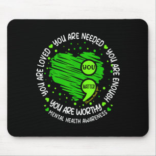 You You Are Enough Semicolon Mental Health Awarene Mouse Pad