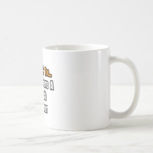 You'd Drink Too...French Teacher Coffee Mug