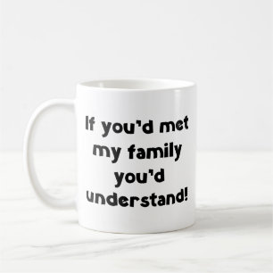 You'd Understand Coffee Mug