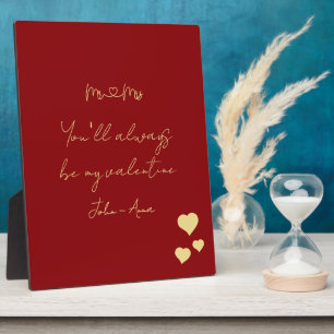 You'll Always Be My Valentine Mr and Mrs Plaque