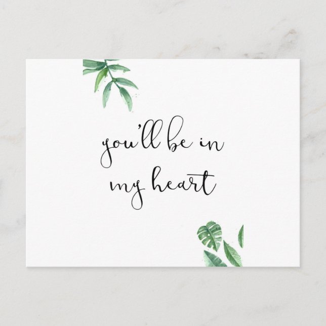 You'll be in my Heart Postcard (Front)