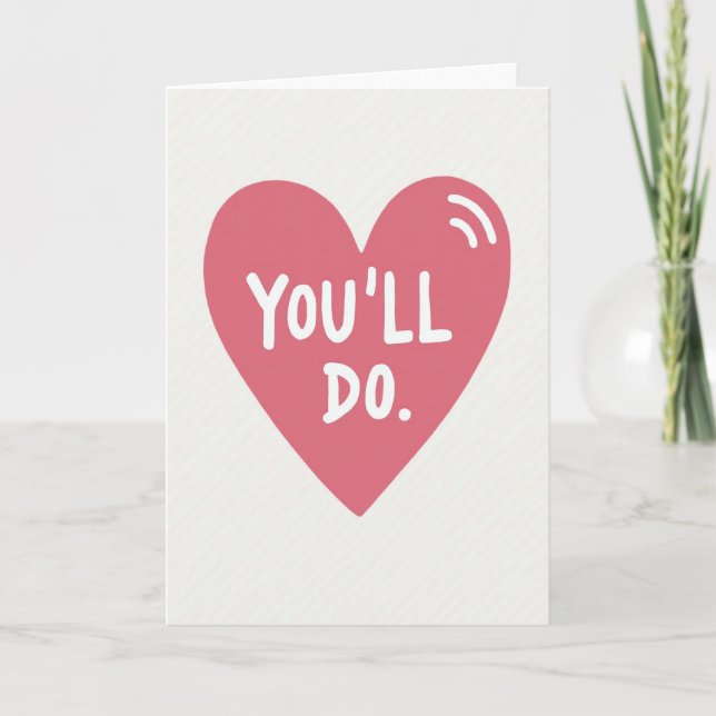 Youll Do Heart Love Card (Front)