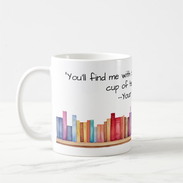 You'll Find Me with a Book and Tea Mug (Left)