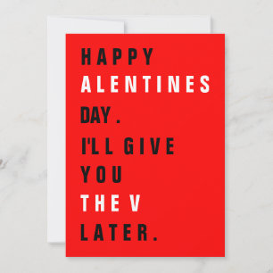 You'll Get the "V" Later Valentine's Day Card