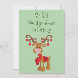 You'll Go Down in History Rudolph Reindeer 2021 Holiday Card
