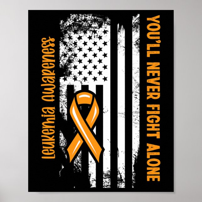 You'll Never Fight Alone Blood Cancer Leukaemia Aw Poster (Front)