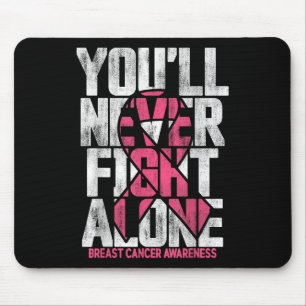 Youll Never Fight Alone Family Breast Cancer Aware Mouse Pad