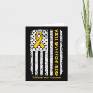 You'll Never Fight Alone Flag Childhood Cancer Awa Card