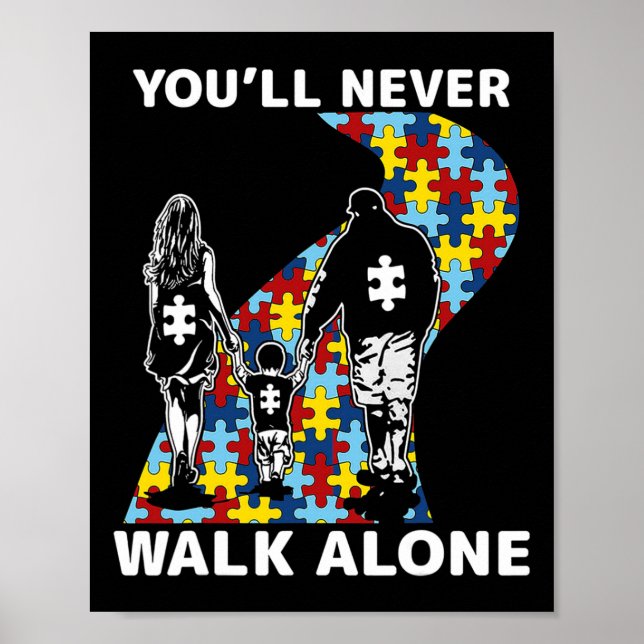 You'll Never Walk Alone Autism Awareness  Poster (Front)