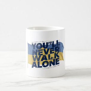 You'll Never Walk Alone Coffee Mug