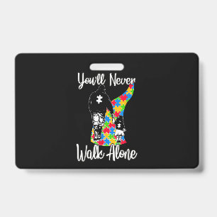 You'll Never Walk Alone Father Daughter Autism ID Badge