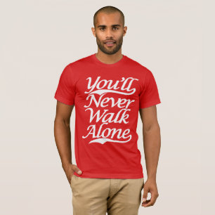 You'll Never Walk Alone YNWA T-Shirt