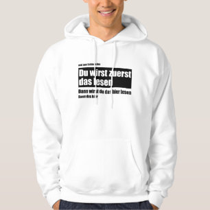 You'll Read This First - Meme Funny Saying Hoodie
