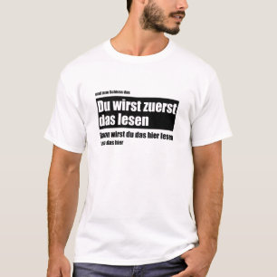 You'll Read This First - Meme Funny Saying T-Shirt